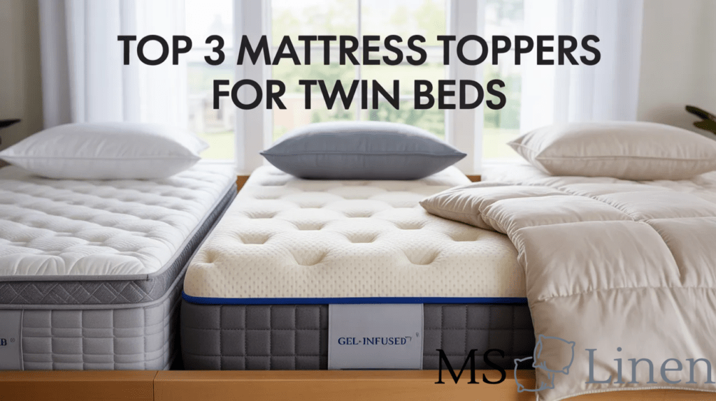 Top 3 Mattress Toppers for Twin Beds